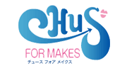 chu's for makes（チュース フォア メイクス）
